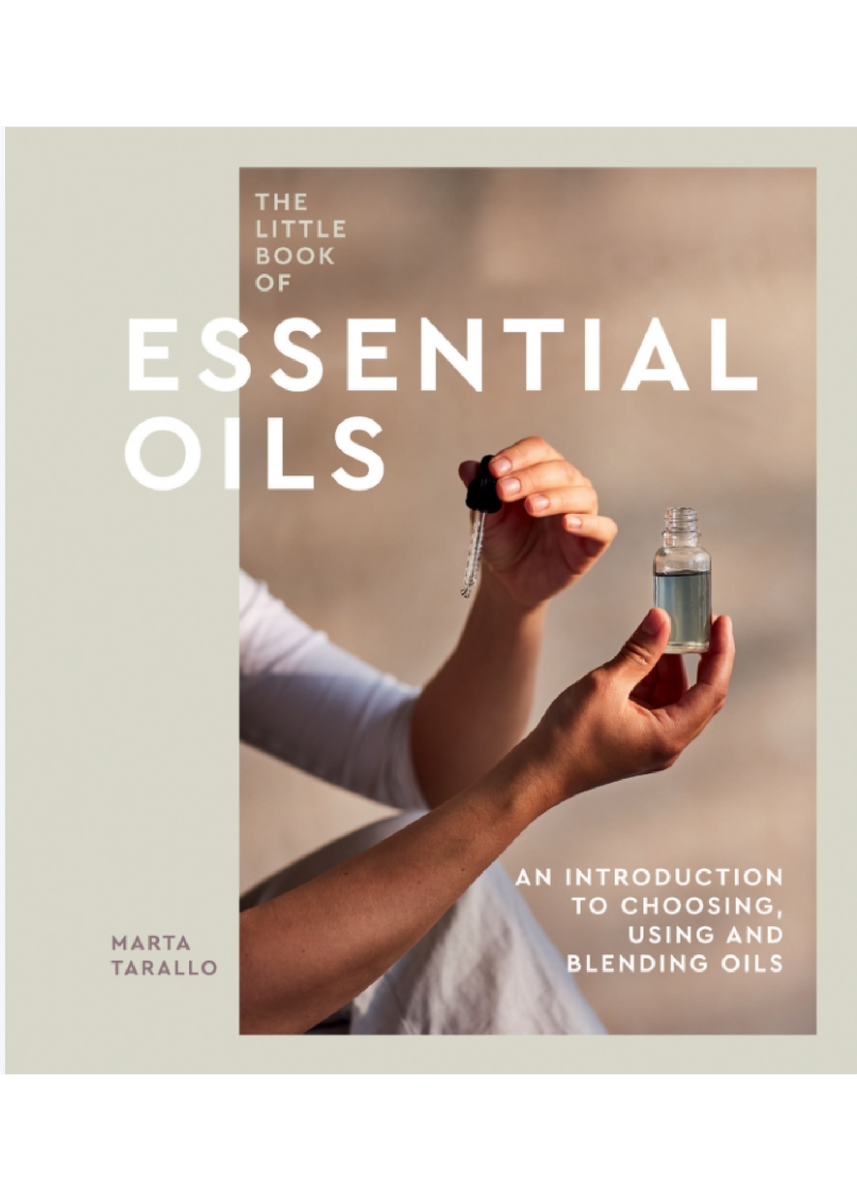 THE LITTLE BOOK OF ESSENTIAL OILS
