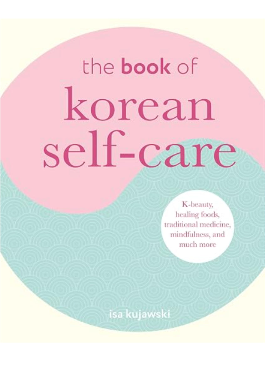THE BOOK OF KOREAN SELF-CARE