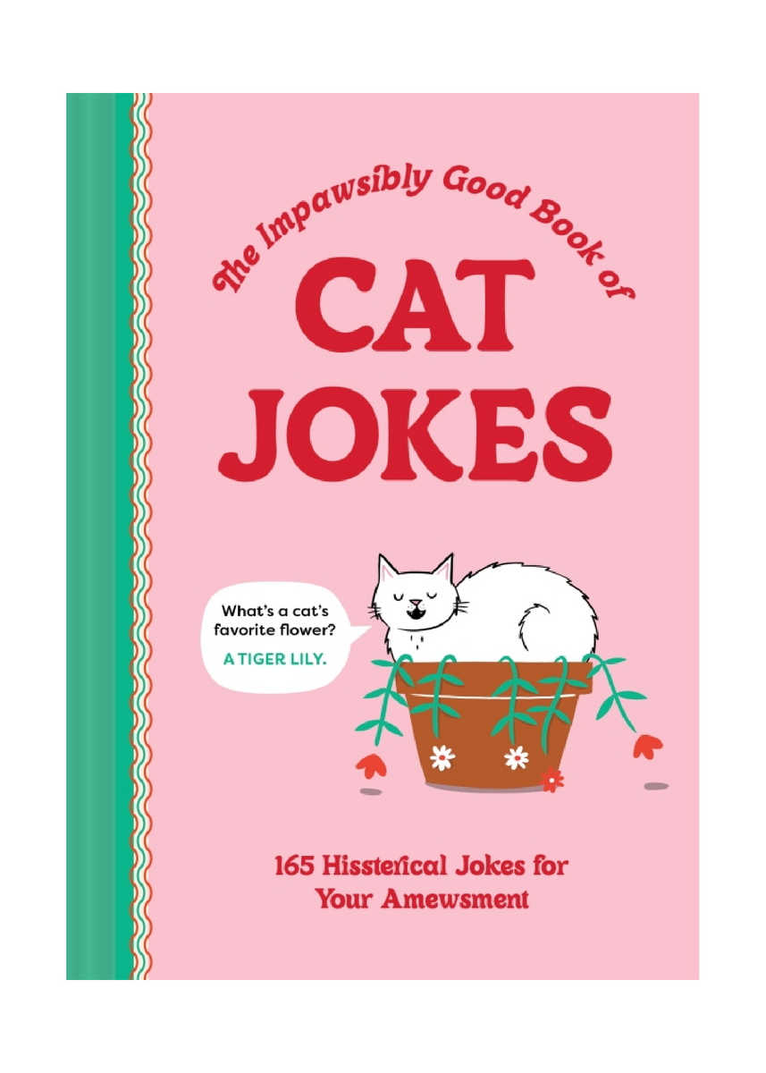 THE IMPAWSIBLY GOOD BOOK OF CAT JOKES by THOMAS NOWAK & NAT ELLIS
