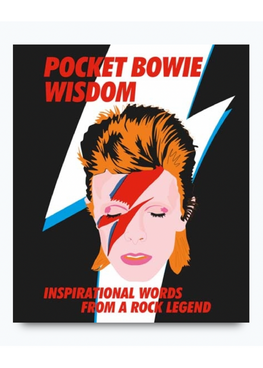 POCKET BOWIE WISDOM: INSPIRATIONAL WORDS FROM A ROCK LEDGEND