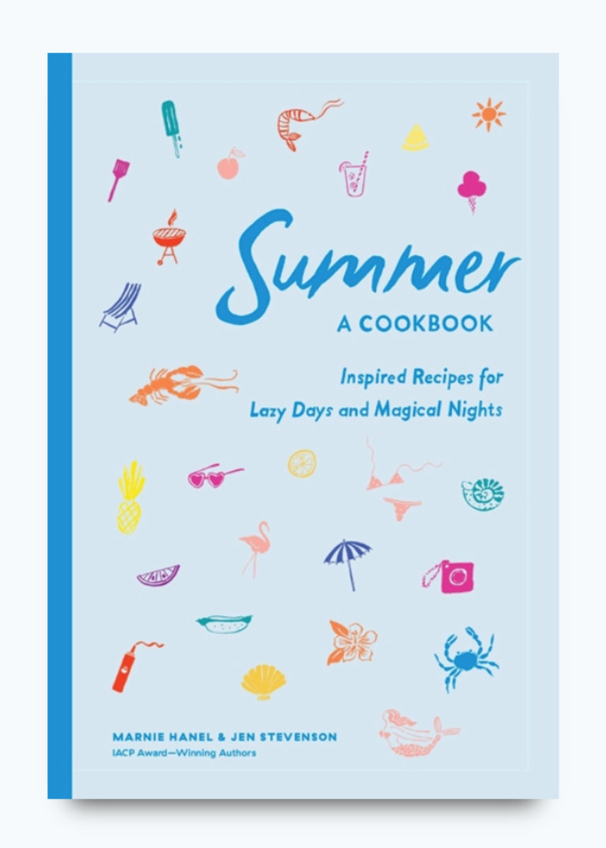 SUMMER: A COOKBOOK by By Marnie Hanel